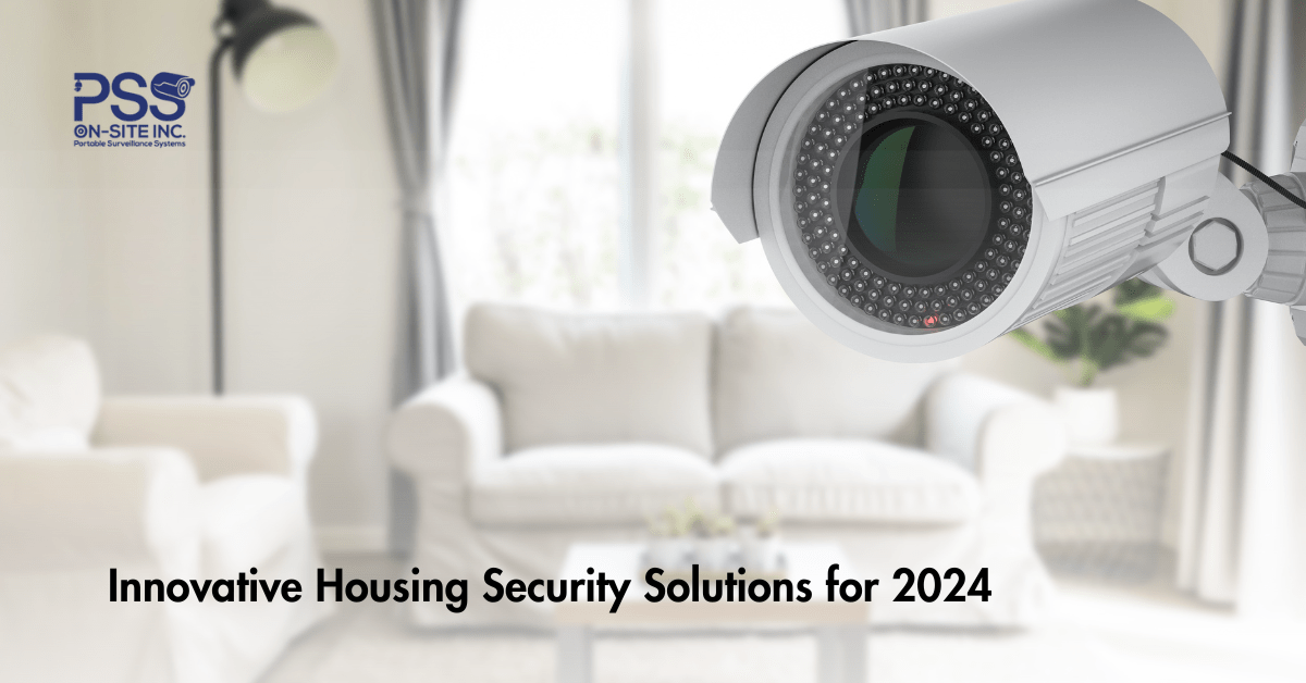  Innovative Housing Security Solutions for 2024